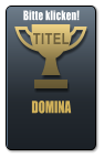 DOMINA  TITEL Bitte klicken!